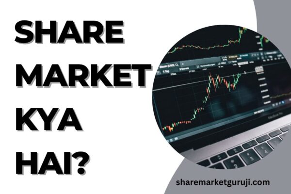 Share Market Kya Hai?