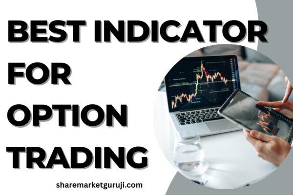 Best Indicator for Option Trading