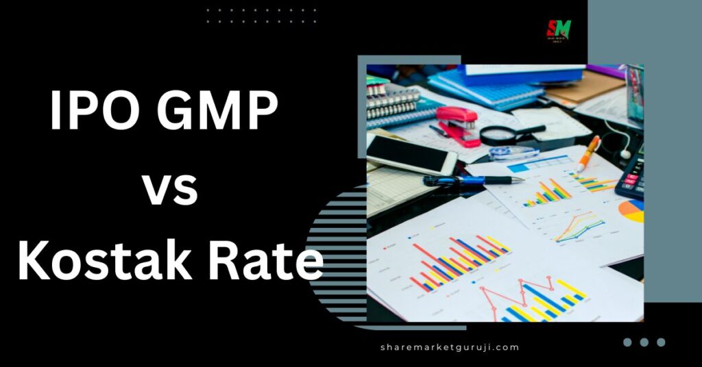 IPO GMP vs Kostak Rate