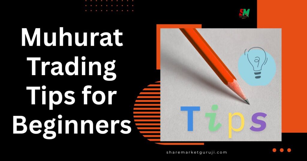 Muhurat Trading Tips for Beginners