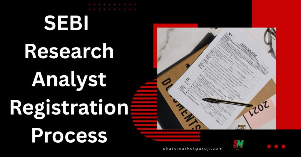 SEBI Research Analyst Registration Process