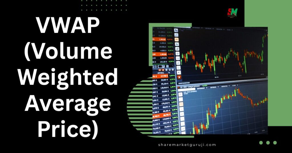 VWAP (Volume Weighted Average Price)