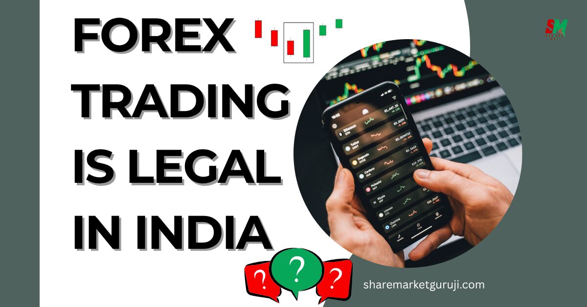 Forex Trading is Legal in India