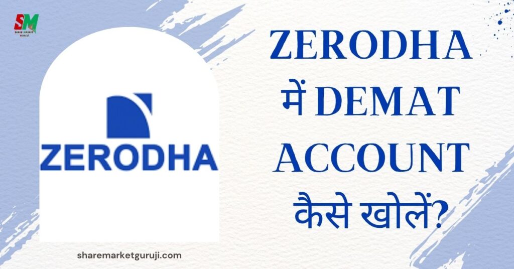 How to Open Demat Account in Zerodha