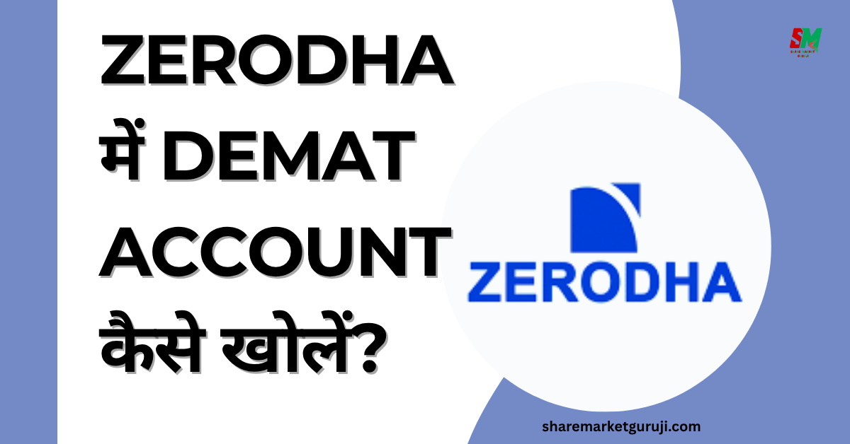How to Open Demat Account in Zerodha