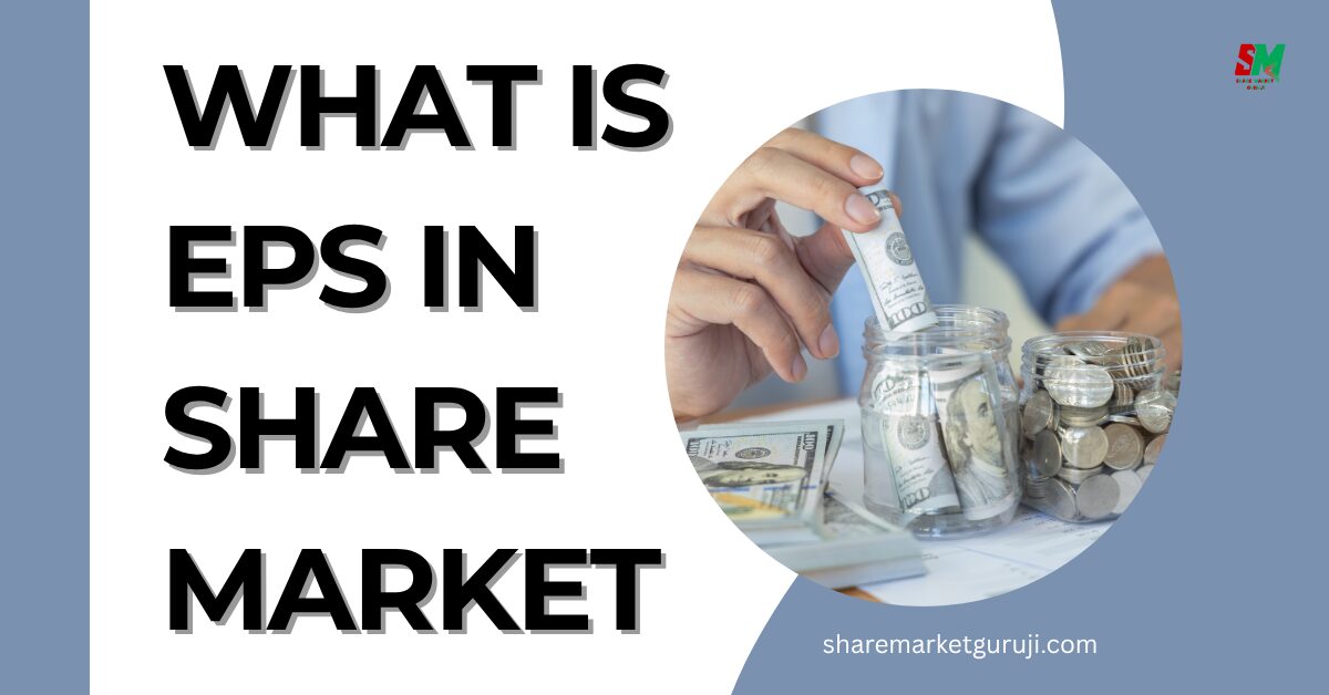What is EPS in Share Market