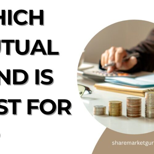 Which Mutual Fund is Best for SIP