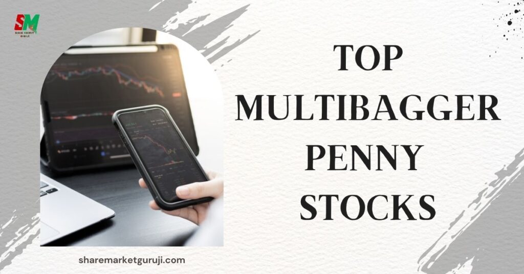 Multibagger Penny Stocks