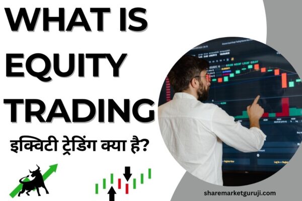 What is Equity Trading